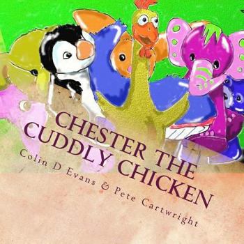 Paperback Chester the cuddly chicken: & The sidecar gang's Happy Hospital Book