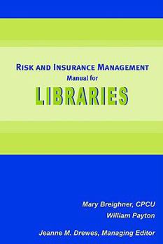 Paperback Risk and Insurance Management Manual for Libraries Book