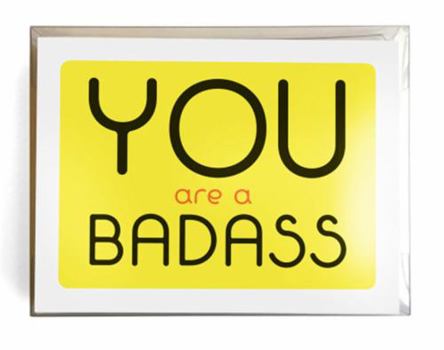Cards You Are a Badass(r) Notecards: 10 Notecards and Envelopes [With Envelope] Book