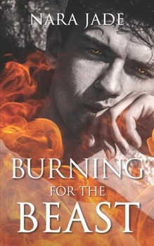 Paperback Burning for the Beast: Paranormal Romance Book