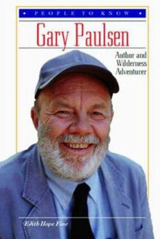 Library Binding Gary Paulsen: Author and Wilderness Adventurer Book