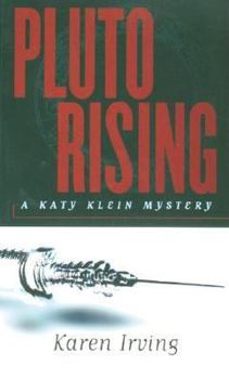 Paperback Pluto Rising: A Katy Klein Mystery Book