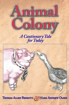 Paperback Animal Colony: A cautionary tale for today Book