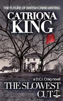 The Slowest Cut - Book #6 of the Craig Crime Series