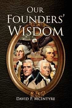 Paperback Our Founders' Wisdom Book