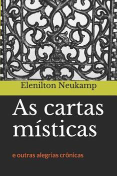 Paperback As cartas místicas: e outras alegrias crônicas [Portuguese] Book
