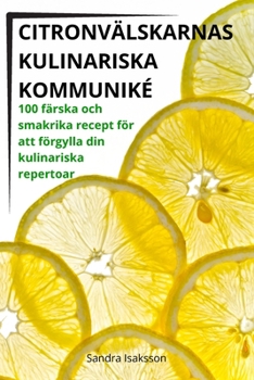 Paperback Citronvälskarnas Kulinariska Kommuniké [Swedish] Book
