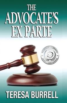 The Advocate's Ex Parte - Book #5 of the Advocate