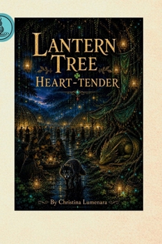 Hardcover Lantern Tree Heart-Tender Book