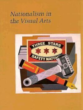 Nationalism in the Visual Arts (Studies in the History of Art Series)