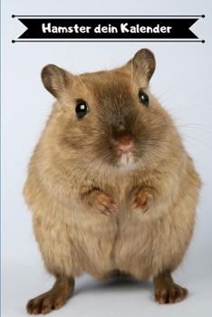 Hamster dein Kalender: Kalender 2020 (German Edition)