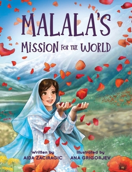 Paperback Malala's Mission for the World: A Children's Book About Bravery and the Fight for Girls' Education for Kids Ages 6-10 Book