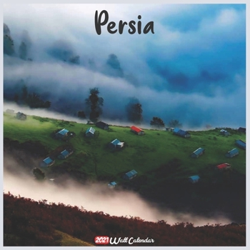 Paperback Persia 2021 Wall Calendar: Official Persia Calendar 2021, 18 Months Book