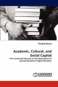 Paperback Academic, Cultural, and Social Capital Book