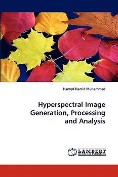 Paperback Hyperspectral Image Generation, Processing and Analysis Book