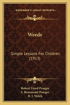 Paperback Weeds: Simple Lessons For Children (1913) Book