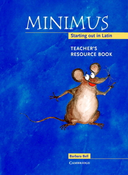 Spiral-bound Minimus Teacher's Resource Book: Starting Out in Latin Book