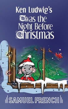 Paperback Ken Ludwig's 'Twas the Night Before Christmas Book