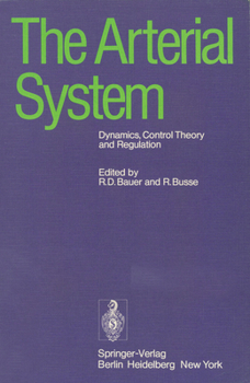 Paperback The Arterial System: Dynamics, Control Theory and Regulation Book