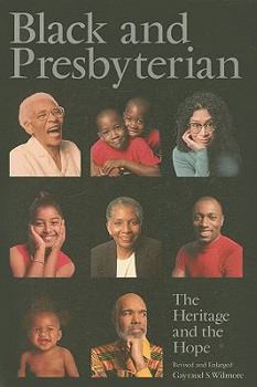 Paperback Black and Presbyterian: The Heritage and the Hope Book