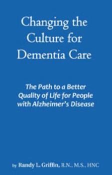 Paperback Changing the Culture for Dementia Care Book