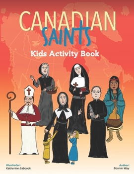 Canadian Saints Kids Activity Book (Saints 4 Kids)