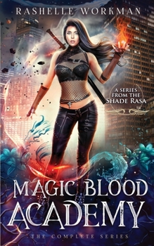 Paperback Magic Blood Academy: The Complete Series: Includes All Six Volumes of The Elemental Outcast Games Book