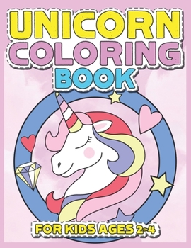 Paperback Unicorn Coloring Book for Kids Ages 2-4: Cute Princess Unicorns Gifts for Girls Kids on Birthday or for have fun Book