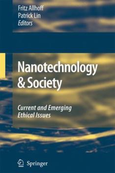 Paperback Nanotechnology & Society: Current and Emerging Ethical Issues Book