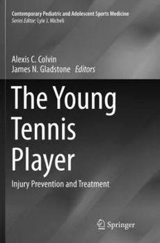 Paperback The Young Tennis Player: Injury Prevention and Treatment Book