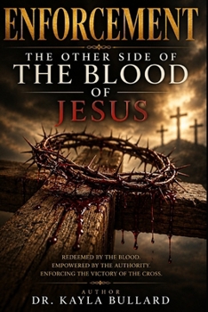Enforcement: The Other Side of the Blood of Jesus