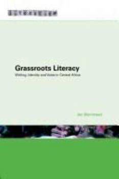 Paperback Grassroots Literacy: Writing, Identity and Voice in Central Africa Book
