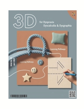 Paperback 3D Magazine - May 2025 Edition: Support and Resources for Dyscalculia, Dyspraxia & Dysgraphia Book