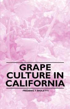 Paperback Grape Culture in California Book