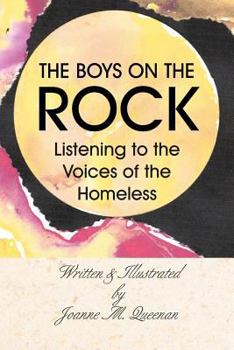 The Boys On The Rock: Listening To The Voices Of The Homeless