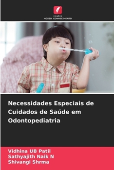 Necessidades Especiais de Cuidados de Saúde em Odontopediatria (Portuguese Edition)