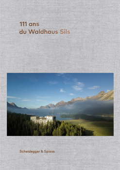 Hardcover 111 ANS Du Waldhaus Sils Book