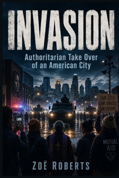 Paperback Invasion: Authoritarian Take-Over of an American City Book