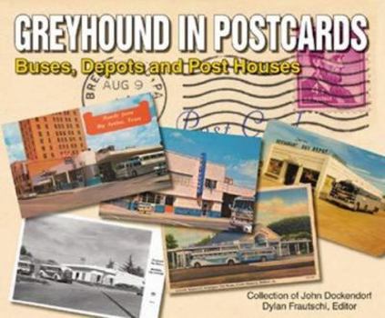 Paperback Greyhound in Postcards: Buses, Depots, and Post Houses Book