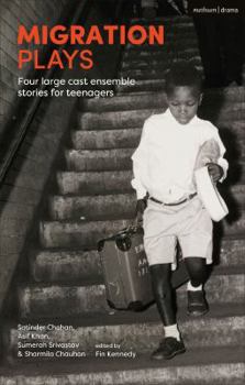 Paperback Migration Plays: Four Large Cast Ensemble Stories for Teenagers Book