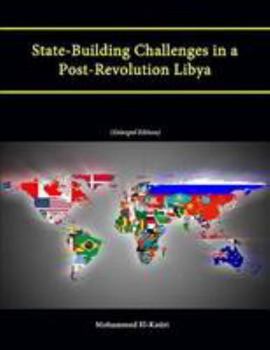 Paperback State-Building Challenges in a Post-Revolution Libya (Enlarged Edition) Book