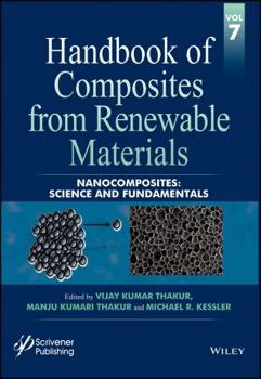 Hardcover Handbook of Composites from Renewable Materials, Nanocomposites: Science and Fundamentals Book