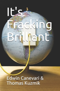 Paperback It's Fracking Brilliant Book