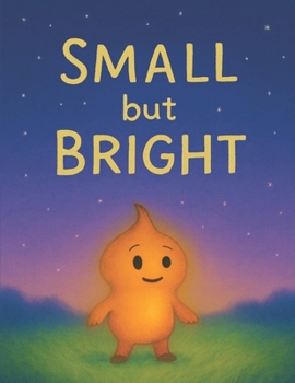 Paperback Small But Bright Book