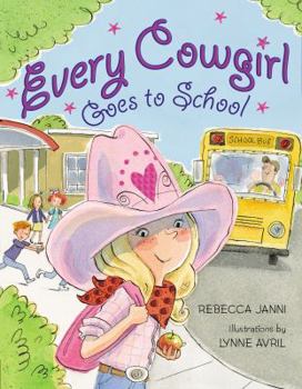 Hardcover Every Cowgirl Goes to School Book