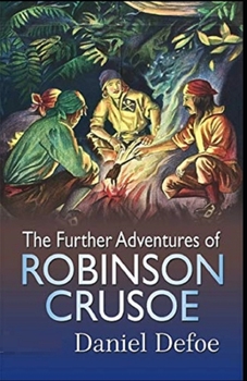 Paperback The Further Adventures of Robinson Crusoe Illustrated Book