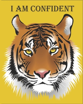 I AM CONFIDENT: Colouring Journal Notebook with prompts to Express Your Gratitude and Thankfulness.