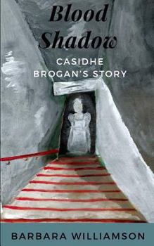 Paperback Blood Shadow: Casidhe Brogan's Story Book