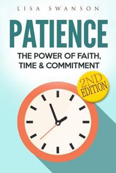 Paperback Patience: The Power of Faith, Time & Commitment Book