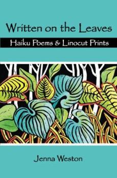 Paperback Written on the Leaves: Haiku Poems & Linocut Prints Book